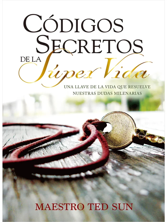 超級生命密碼【西班牙文版】CÓDIGOS SECRETOS DE LA Súper Vida (電子書)
